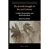 The Jewish Struggle in the 21st Century: Conflict, Positionality, and Multiculturalism