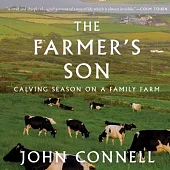 The Farmer’’s Son Lib/E: Calving Season on a Family Farm