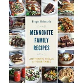 Mennonite Family Recipes: Authentic Meals for Your Table