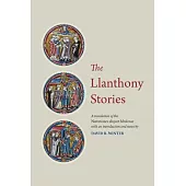 The Llanthony Stories: A Translation of the Narrationes Aliquot Fabulosae
