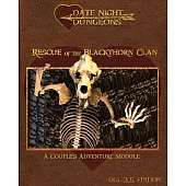 Rescue of the Blackthorn Clan: A Couple’’s Adventure: OGL 3.5 Edition