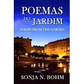 Poemas do Jardim / Poems from the Garden: Bilingual Poems in Portuguese and English