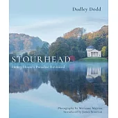 Stourhead: Henry Hoare’’s Paradise Revisited