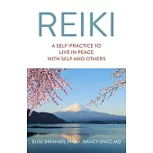 Reiki: A Self-Practice to Live in Peace with Self and Others