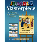 Jumble(r) Masterpiece: A Crowning Achievement of Puzzles!