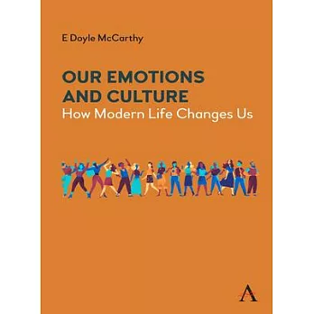 Culture and Our Emotions: How Modern Life Changes Us