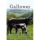 Galloway: Life in a Vanishing Landscape