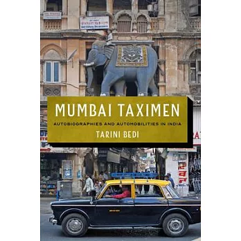 Mumbai Taximen: Autobiographies and Automobilities in India
