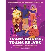 Trans Bodies, Trans Selves: A Resource by and for Transgender Communities