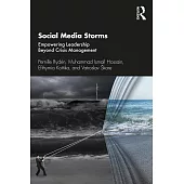 Social Media Storms: Empowering Leadership Beyond Crisis Management