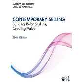 Contemporary Selling: Building Relationships, Creating Value