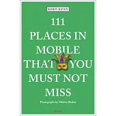 111 Places in Mobile That You Must Not Miss