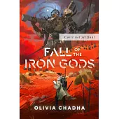 Fall of the Iron Gods, Volume 2