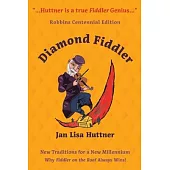 Diamond Fiddler: New Traditions for a New Millennium -- Why 