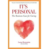 It’’s Personal: The Business Case for Caring