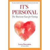 It’’s Personal: The Business Case for Caring