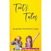 Toot’’s Tales
