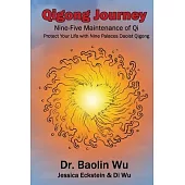 Qigong Journey: Nine-Five Maintenance of Qi, Protect Your Life with Nine Palaces Daoist Qigong