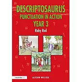 Descriptosaurus Punctuation in Action Year 3: Ruby Red