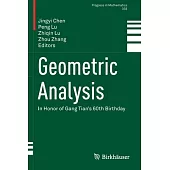 Geometric Analysis: In Honor of Gang Tian’’s 60th Birthday