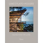 Lake Flato: The Houses: Respecting the Land