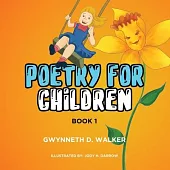 Teacher Gwynneth’’s Poetry for Children: Book 1