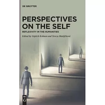 Perspectives on the Self: Reflexivity in the Humanities