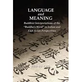 Language and Meaning: Buddhist Interpretations of the 