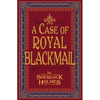 A Case of Royal Blackmail: The Strange Case Thereof