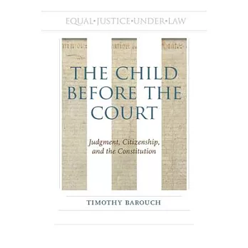 The Child Before the Court: Judgment, Citizenship, and the Constitution