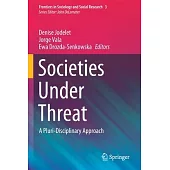 Societies Under Threat: A Pluri-Disciplinary Approach