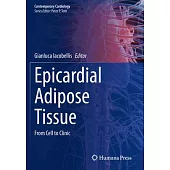 Epicardial Adipose Tissue: From Cell to Clinic