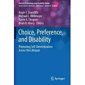 Choice, Preference, and Disability: Promoting Self-Determination Across the Lifespan