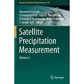 Satellite Precipitation Measurement: Volume 2
