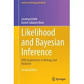 Likelihood and Bayesian Inference: With Applications in Biology and Medicine