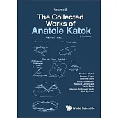 Collected Works of Anatole Katok, The: Volume II