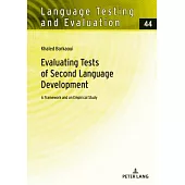 Evaluating Tests of Second Language Development: A Framework and an Empirical Study