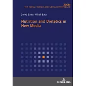 Nutrition and Dietetics in New Media