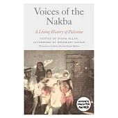 Voices of the Nakba: A Living Archive of Palestine