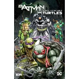 Batman/Teenage Mutant Ninja Turtles Omnibus