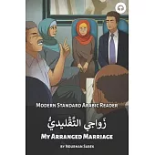 My Arranged Marriage: Modern Standard Arabic Reader