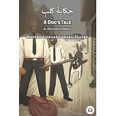 A Dog’’s Tale: Modern Standard Arabic Reader