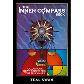 The Inner Compass Deck: Follow Your Northstar to Find Your True Values