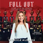 Full Out: Lessons in Life and Leadership from America’’s Favorite Coach