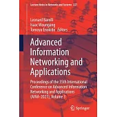 Advanced Information Networking and Applications: Proceedings of the 35th International Conference on Advanced Information Networking and Applications