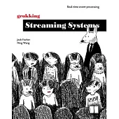 Grokking Streaming Systems: Real-Time Event Processing