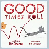Good Times Roll: A Children’’s Picture Book