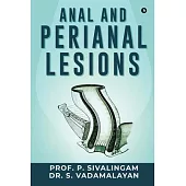 Anal and Perianal Lesions