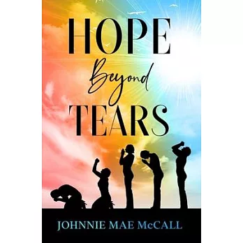 Hope Beyond Tears