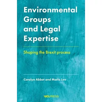 Environmental Groups and Legal Expertise: Shaping the Brexit Process
